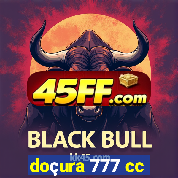 doçura 777 cc